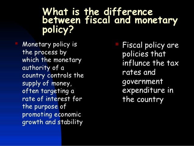 The Difference Between Monetary And Fiscal Policy The Difference Between Monetary And Fiscal Policy